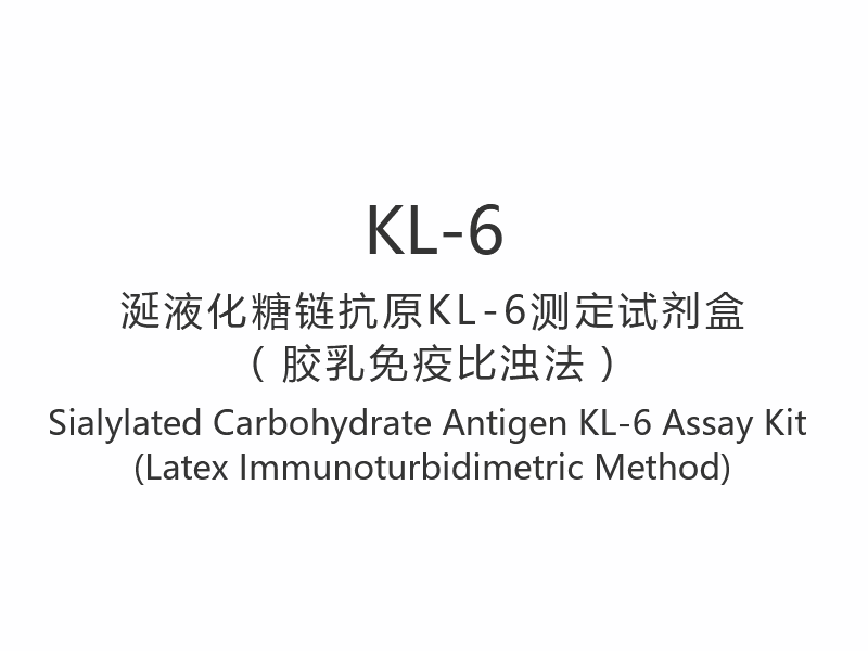 【KL-6】Sialylovaný karbohydrátový antigen KL-6 Assay Kit (latexová imunoturbidimetrická metoda)